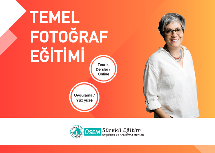 TEMEL FOTOĞRAF EĞİTİMİ- EĞİTİM TARİHİ GÜNCELLENECEKTİR.