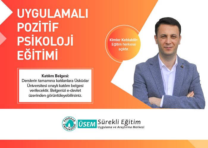 UYGULAMALI POZİTİF PSİKOLOJİ EĞİTİMİ